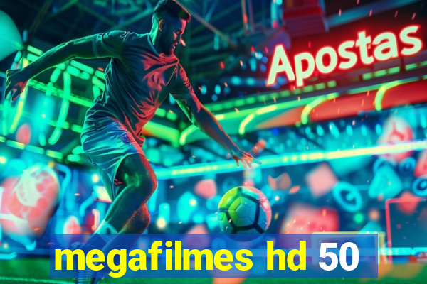 megafilmes hd 50